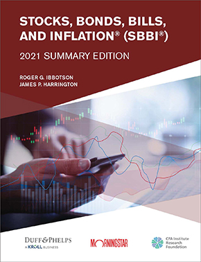 Stocks, Bonds, Bills, and Inflation® (SBBI®): 2021 Summary Edition 